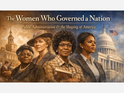 Public Agenda: The Women who Govern a Nation:  Public Administration, Power, And The Quiet Architecture Of American Democracy 