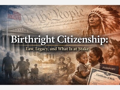 Public Affairs: Birthright Citizenship Law, Legacy, And What Is At Stake by Dr Shellie M Bowman Sr 