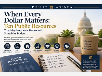 From Public Agenda When Every Dollars: Ten Public Resources That May Help Your Household Stretch It’s Budget